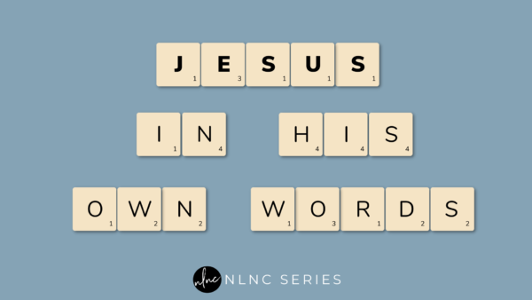 Jesus In His Own Words - Week 4 Image