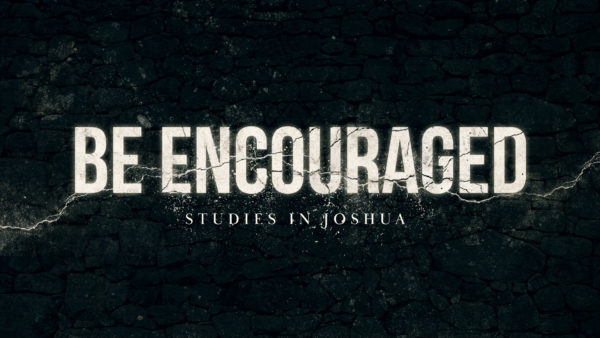 Be Encouraged - 1 Image
