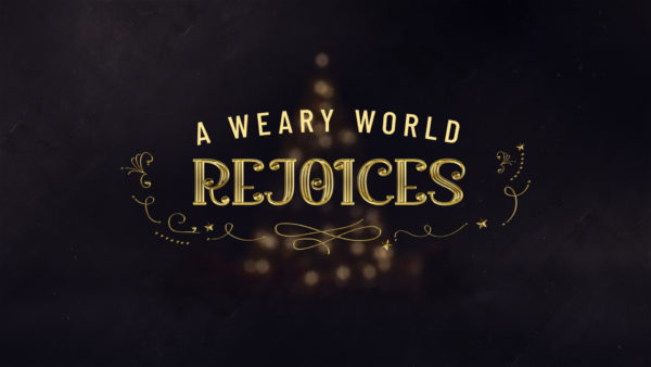 A Weary World Rejoices - Week 1 Image